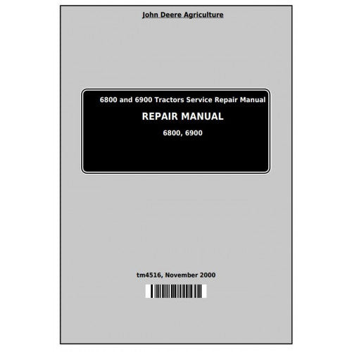 6800 and 6900 John Deere Tractor (TM4516) Service Technical Manual