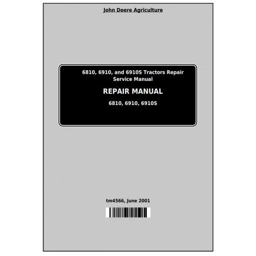 6810, 6910, 6910S John Deere Tractor (TM4566) Service Technical Manual