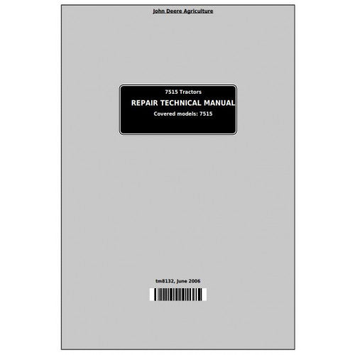 7515 2WD or MFWD John Deere Tractor (TM8132) Service Technical Manual