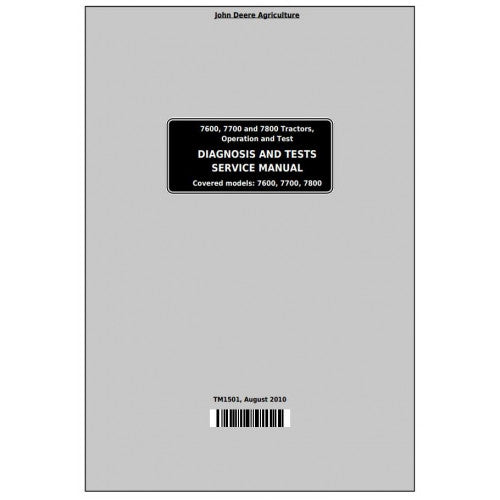 7600, 7700 and 7800 2WD or MFWD John Deere Tractor (TM1501) Diagnostic & Tests Service Manual