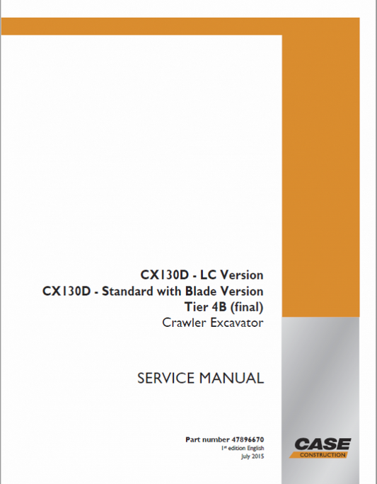 Case CX130D LC Crawler Excavator Service Repair Manual (Pb. No. 47896670)