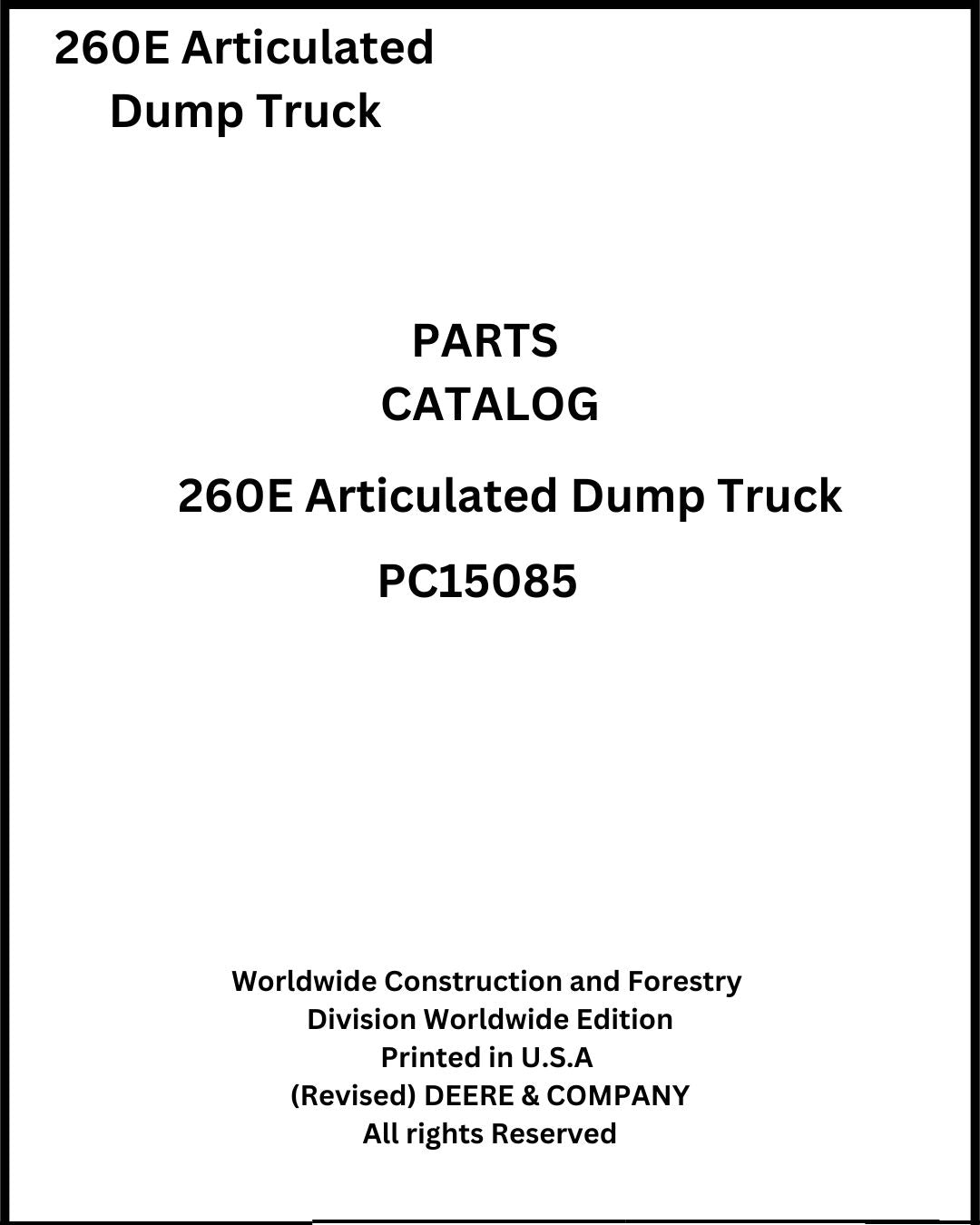 Download John Deere 260E Articulated Dump Truck - (PC15085) Parts Manual