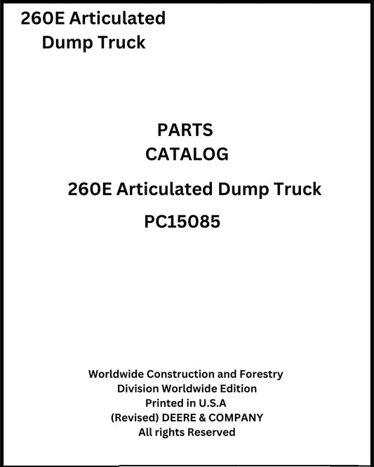 Download John Deere 260E Articulated Dump Truck - (PC15085) Parts Manual