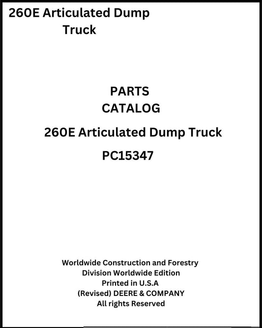 Download John Deere 260E Articulated Dump Truck - (PC15347) Parts Manual