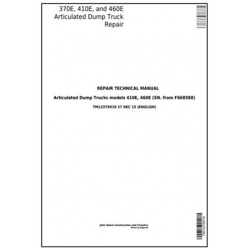 Download John Deere 370E, 410E, 460E Articulated Dump Truck (TM13379X19) Repair Service Manual