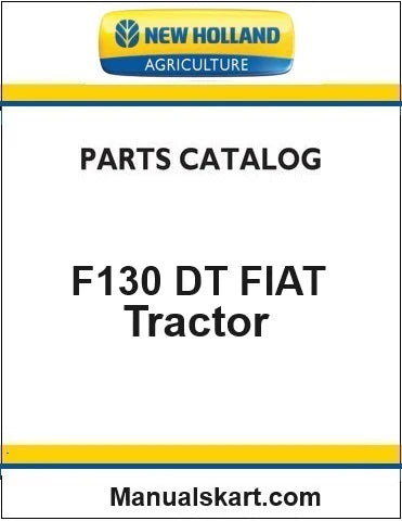 Holland F130 DT FIAT Tractor Pdf Parts Catalog Manual