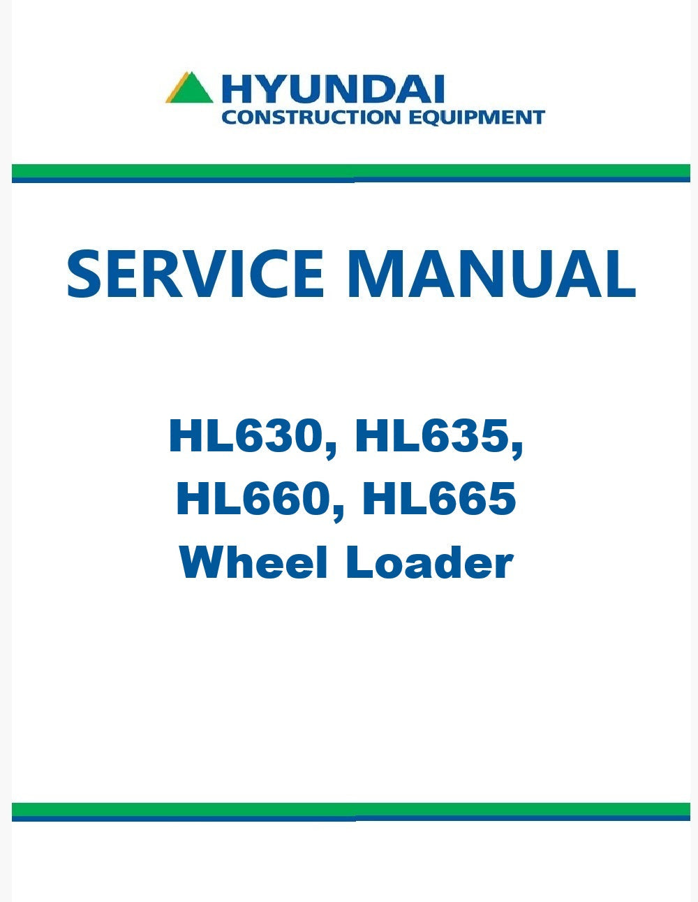 Hyundai HL630, HL635, HL660, HL665 Wheel Loader Pdf Repair Service Manual