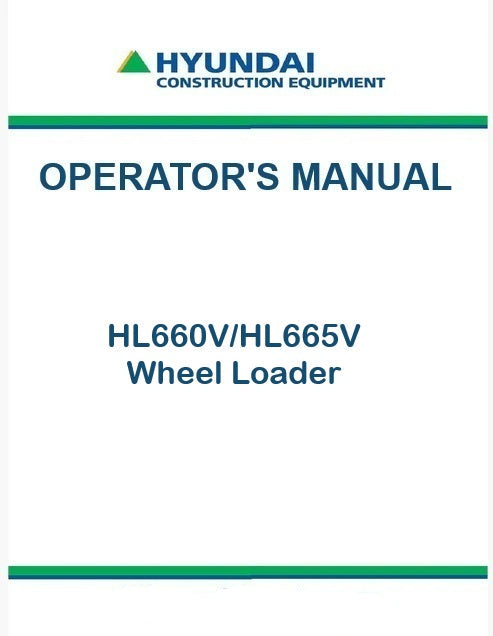 Hyundai HL660V/HL665V Wheel Loader Pdf Operator's Manual