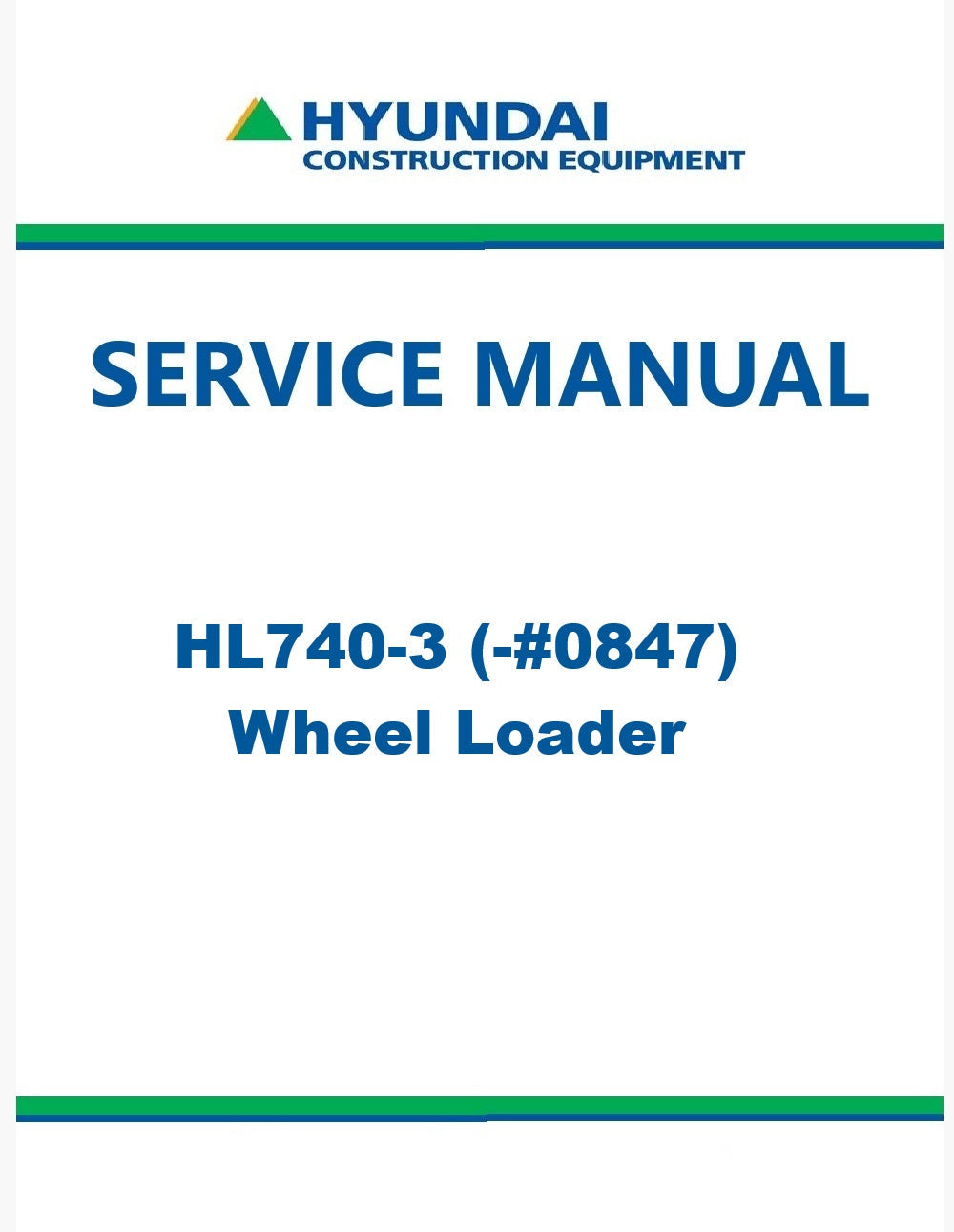 Hyundai HL740-3 (-#0847) Wheel Loader Pdf Repair Service Manual