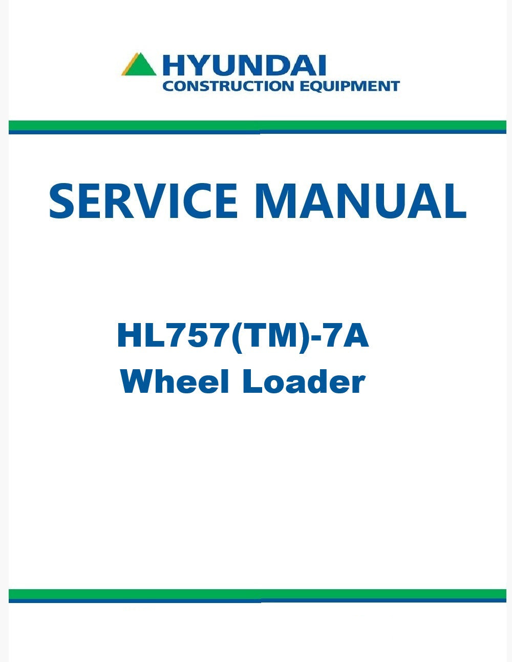 Hyundai HL757(TM)-7A Wheel Loader Pdf Repair Service Manual