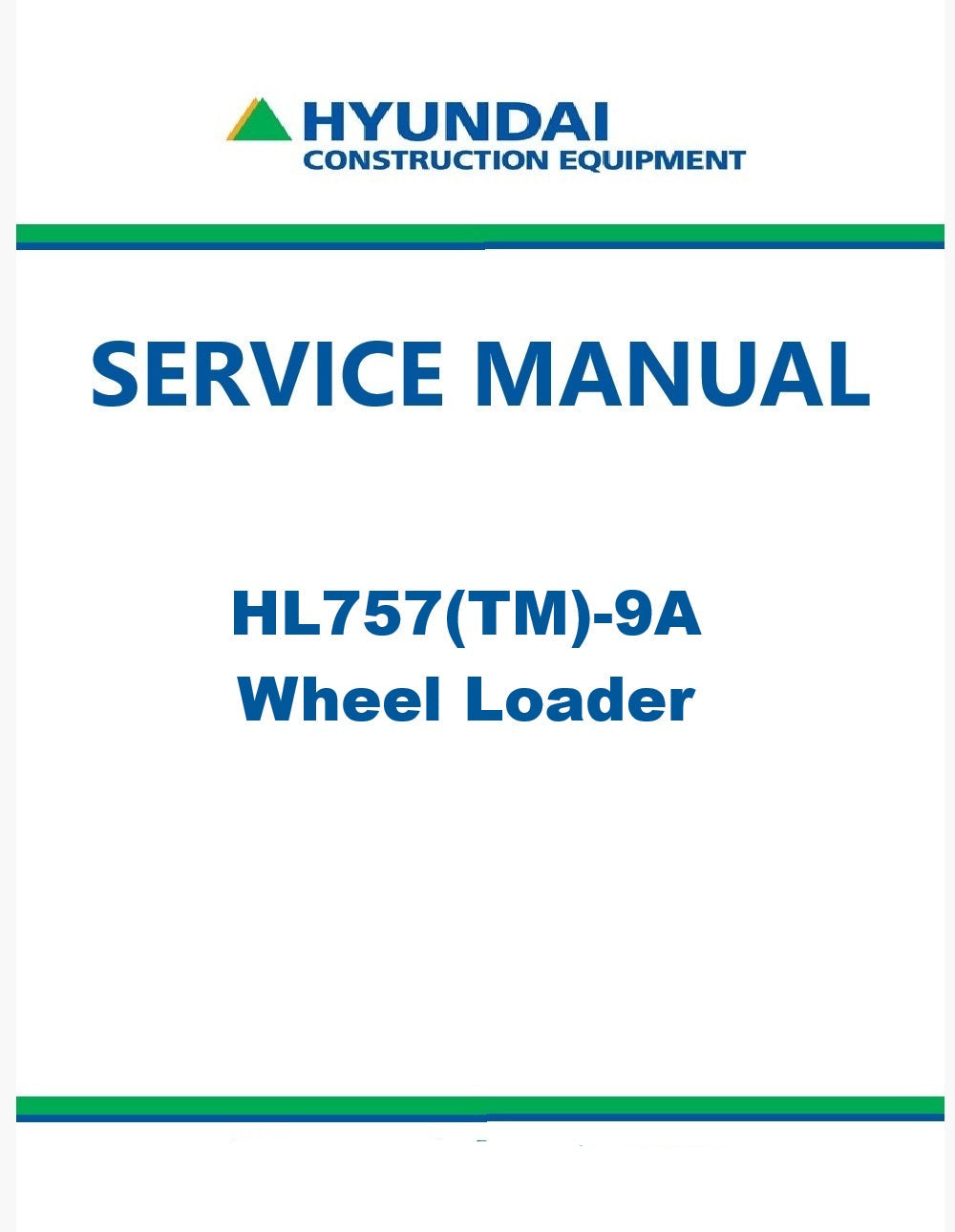 Hyundai HL757(TM)-9A Wheel Loader Pdf Repair Service Manual