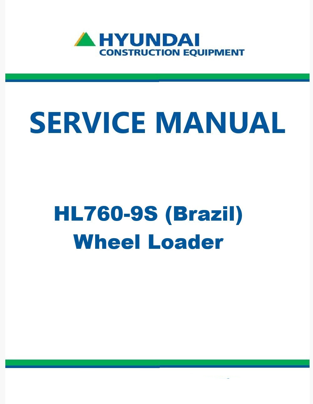 Hyundai HL760-9S (Brazil) Wheel Loader Pdf Repair Service Manual