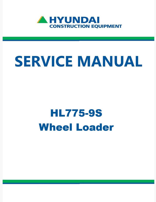 Hyundai HL775-9S Wheel Loader Pdf Repair Service Manual