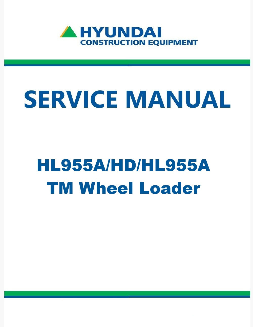 Hyundai HL955A/HD/HL955ATM Wheel Loader Pdf Repair Service Manual
