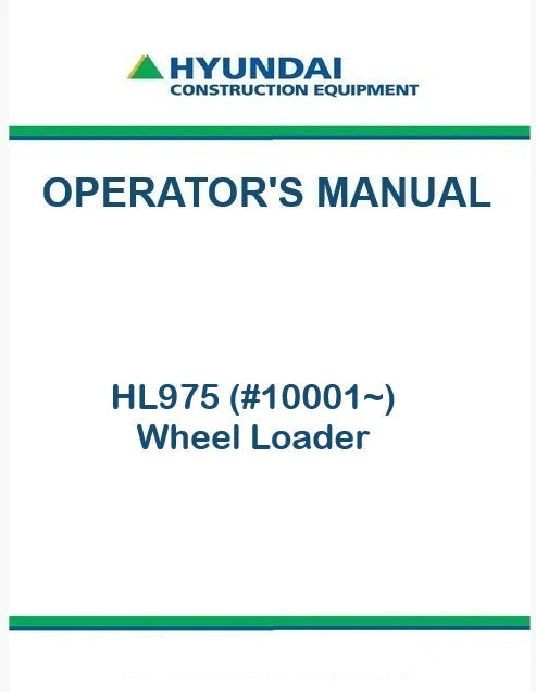 Hyundai HL975 (#10001~) Wheel Loader Pdf Operator's Manual