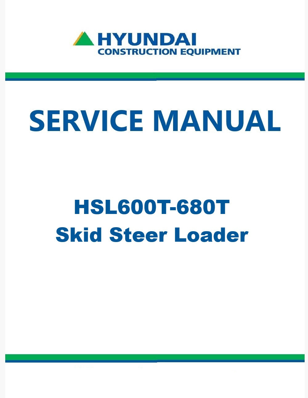 Hyundai HSL600T-680T Skid Steer Loader Pdf Repair Service Manual
