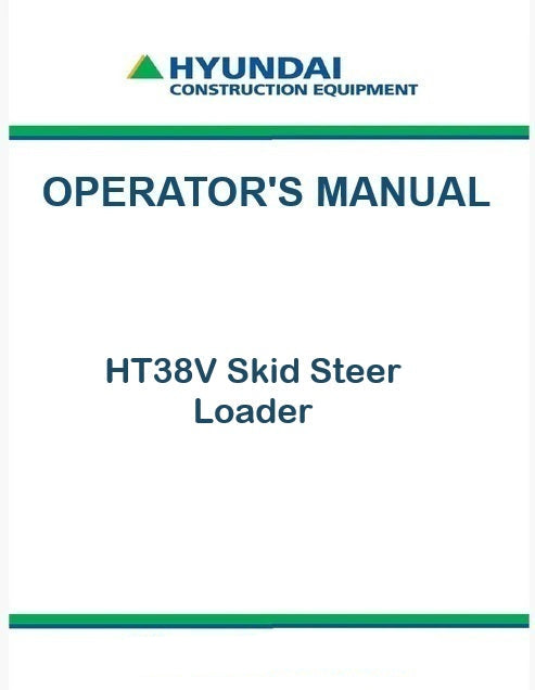 Hyundai HT38V Skid Steer Loader Pdf Operator's Manual Download