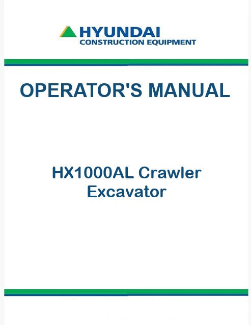 Hyundai HX1000AL Crawler Excavator Pdf Operator's Manual
