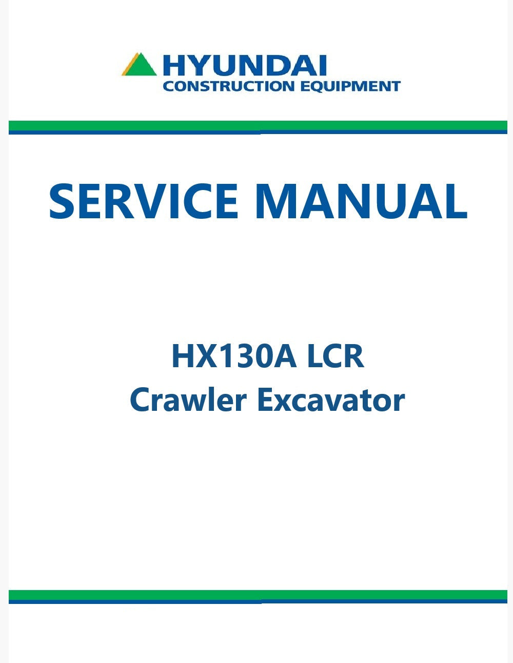 Hyundai HX130A LCR Crawler Excavator Pdf Repair Service Manual