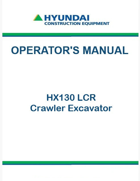 Hyundai HX130 LCR Crawler Excavator Pdf Operator's Manual