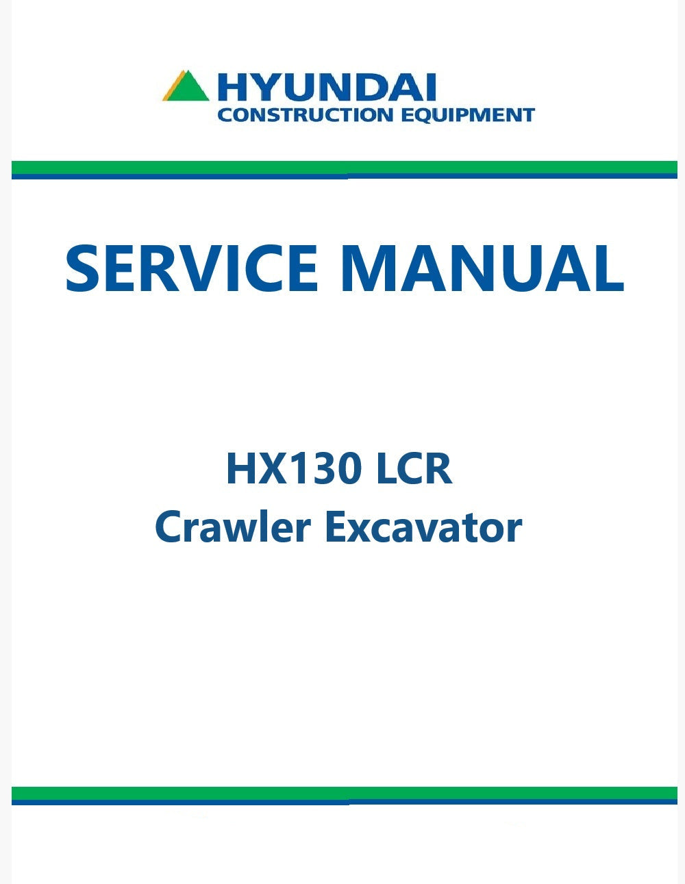Hyundai HX130 LCR Crawler Excavator Pdf Repair Service Manual