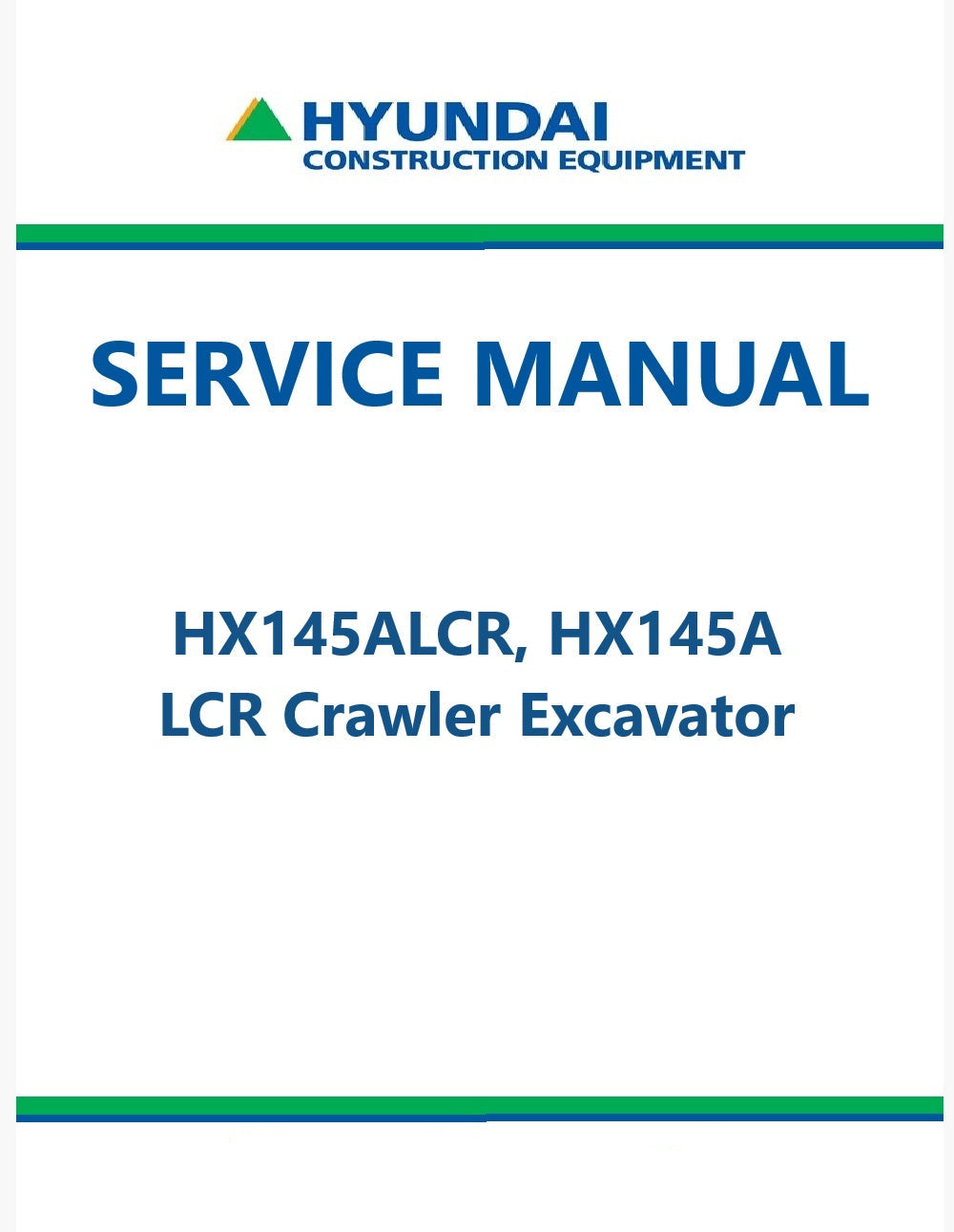 Hyundai HX145ALCR, HX145A LCR Crawler Excavator Pdf Repair Service Manual