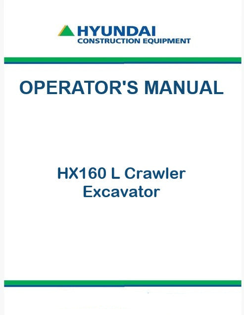 Hyundai HX160 L Crawler Excavator Pdf Operator's Manual