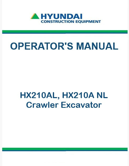 Hyundai HX210AL, HX210A NL Crawler Excavator Pdf Operator's Manual