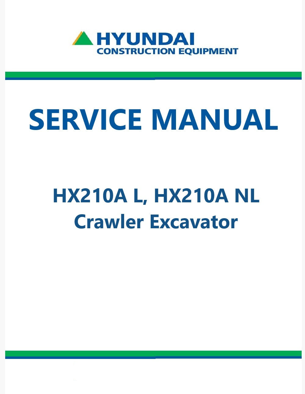 Hyundai HX210A L, HX210A NL Crawler Excavator Pdf Repair Service Manual