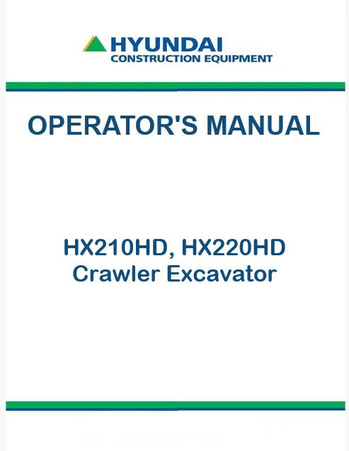 Hyundai HX210HD, HX220HD Crawler Excavator Pdf Operator's Manual