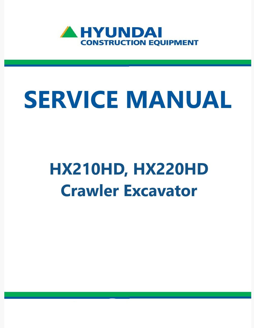 Hyundai HX210HD, HX220HD Crawler Excavator Pdf Repair Service Manual