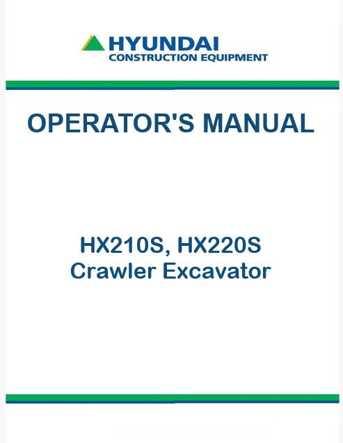Hyundai HX210S, HX220S Crawler Excavator Pdf Operator's Manual