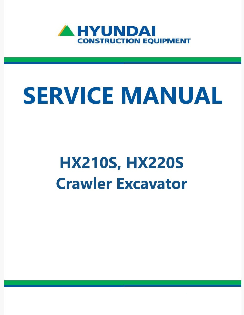 Hyundai HX210S, HX220S Crawler Excavator Pdf Repair Service Manual