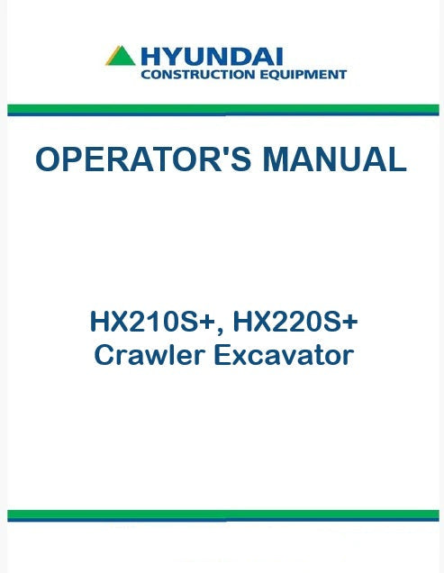 Hyundai HX210S+, HX220S+ Crawler Excavator Pdf Operator's Manual