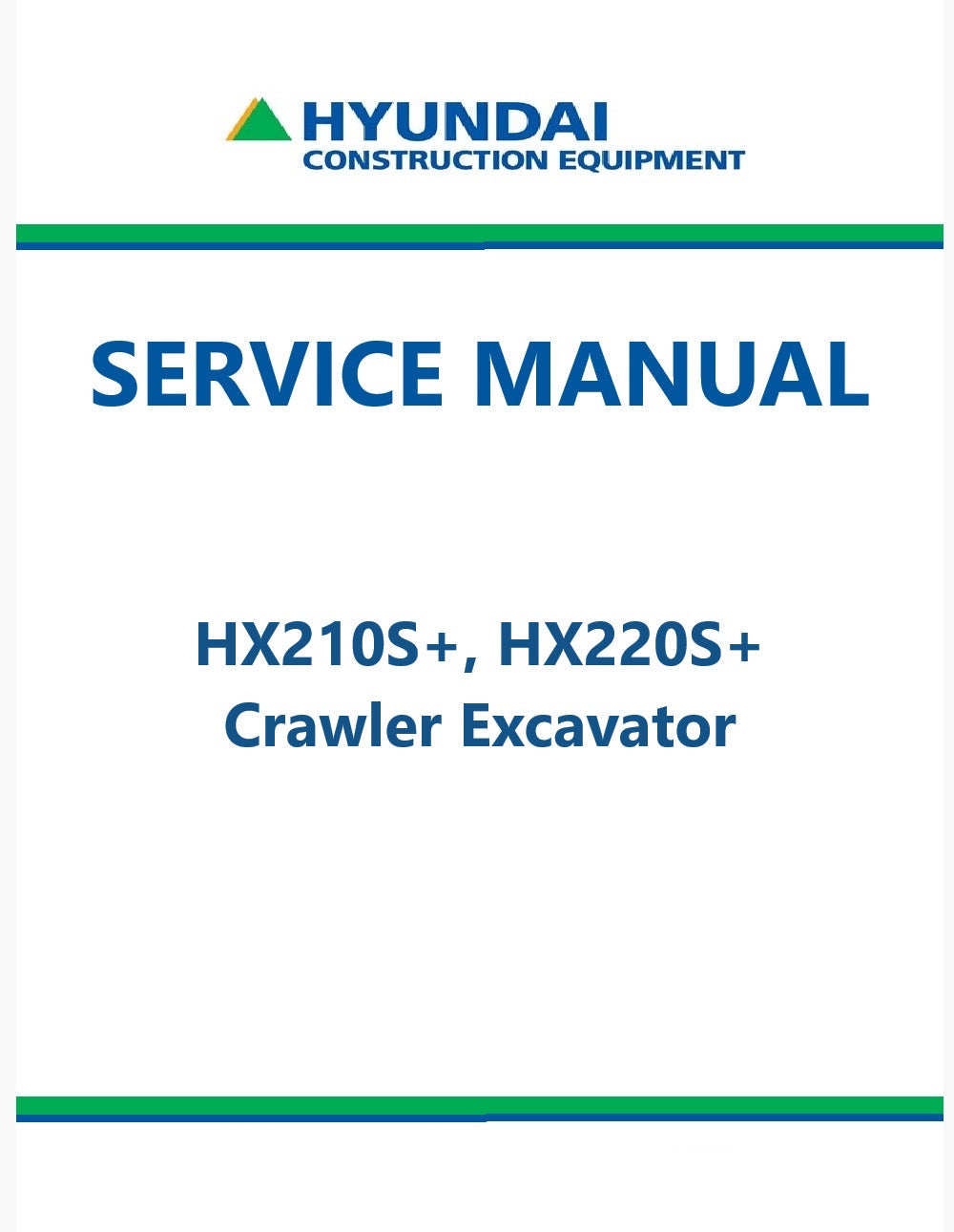 Hyundai HX210S+, HX220S+ Crawler Excavator Pdf Repair Service Manual