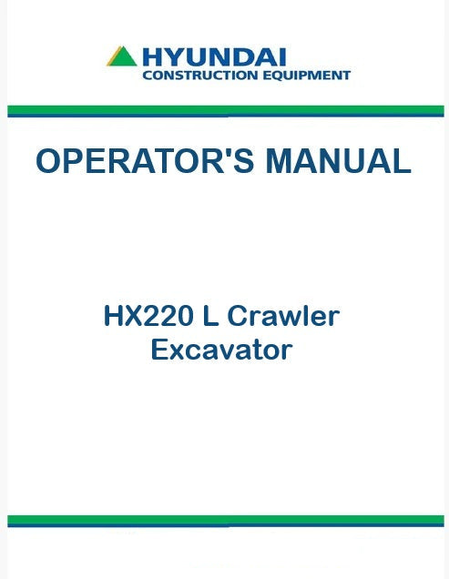 Hyundai HX220 L Crawler Excavator Pdf Operator's Manual