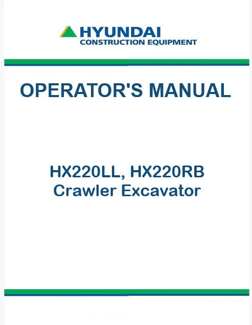 Hyundai HX220LL, HX220RB Crawler Excavator Pdf Operator's Manual