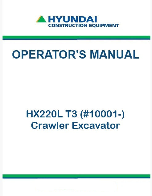 Hyundai HX220L T3 (#10001-) Crawler Excavator Pdf Operator's Manual