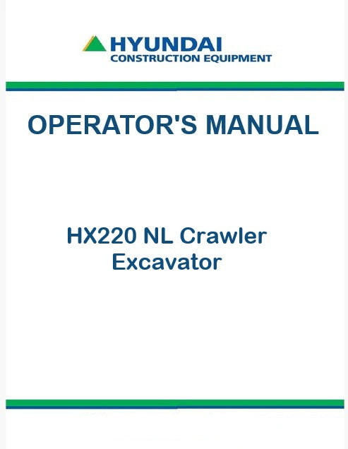 Hyundai HX220 NL Crawler Excavator Pdf Operator's Manual