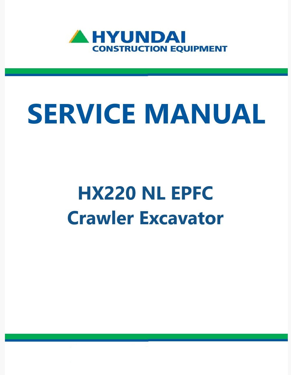 Hyundai HX220 NL EPFC Crawler Excavator Pdf Repair Service Manual