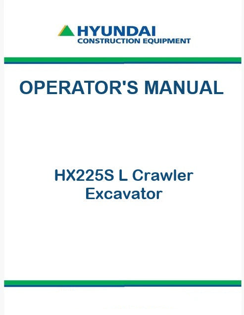 Hyundai HX225S L Crawler Excavator Pdf Operator's Manual