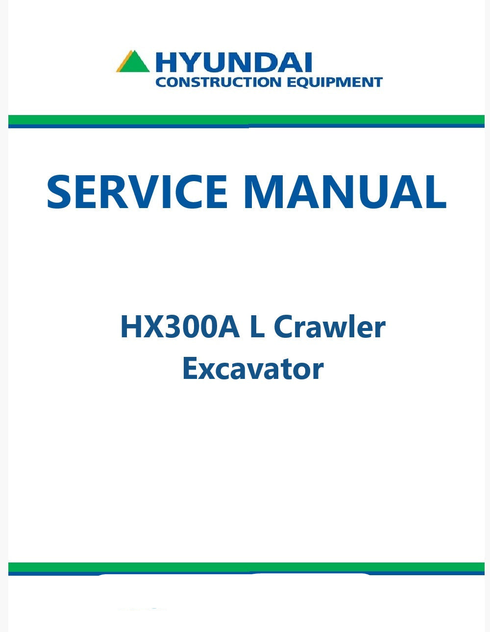 Hyundai HX300A L Crawler Excavator Pdf Repair Service Manual