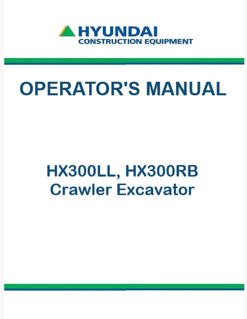Hyundai HX300LL, HX300RB Crawler Excavator Pdf Operator's Manual