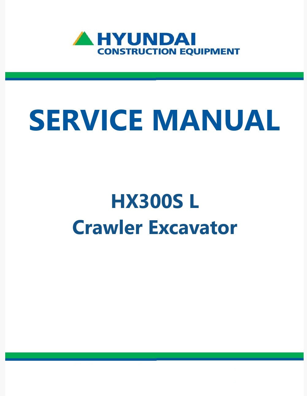 Hyundai HX300S L Crawler Excavator Pdf Repair Service Manual