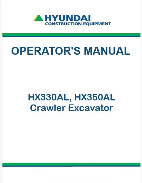 Hyundai HX330AL, HX350AL Crawler Excavator Pdf Operator's Manual
