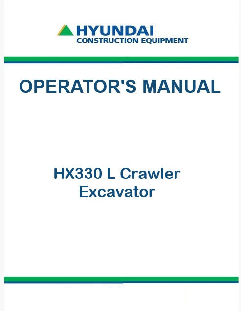 Hyundai HX330 L Crawler Excavator Pdf Operator's Manual