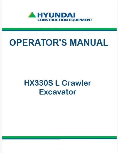 Hyundai HX330S L Crawler Excavator Pdf Operator's Manual