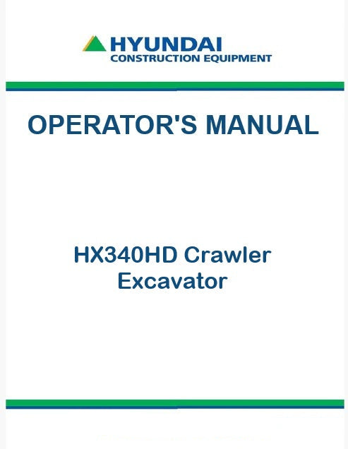 Hyundai HX340HD Crawler Excavator Pdf Operator's Manual