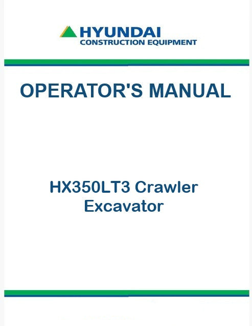 Hyundai HX350LT3 Crawler Excavator Pdf Operator's Manual