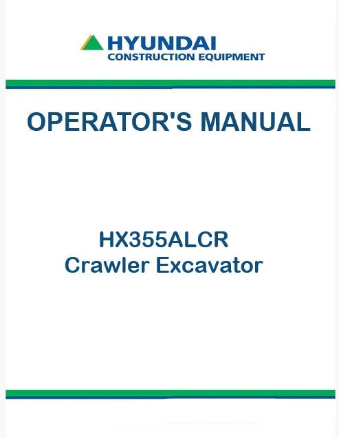 Hyundai HX355ALCR Crawler Excavator Pdf Operator's Manual